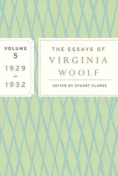 The Essays of Virginia Woolf, Volume 5: 1929-1932, Paperback/Virginia Woolf
