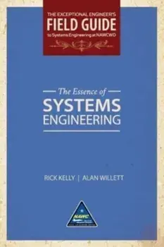The Essence of Systems Engineering (Softcover), Paperback/Rick Kelly