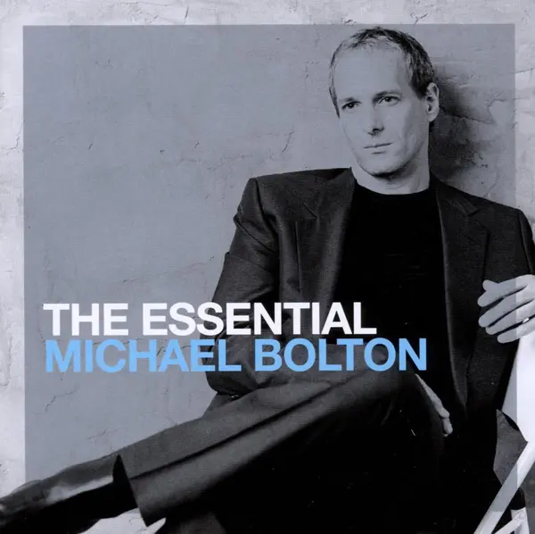 The Essential 2CDs | Michael Bolton