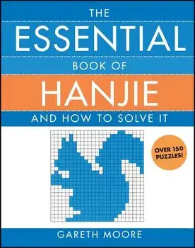 The Essential Book of Hanjie: And How to Solve It, Paperback/Gareth Moore