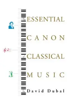 The Essential Canon of Classical Music, Paperback/David Dubal