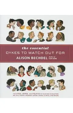 The Essential Dykes to Watch Out for - Alison Bechdel
