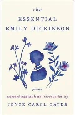 The Essential Emily Dickinson - Emily Dickinson