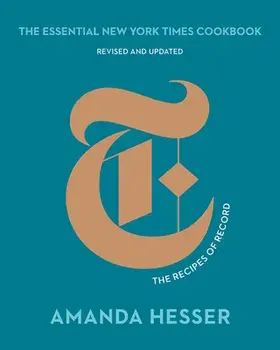 The Essential New York Times Cookbook: The Recipes of Record, Hardcover/Amanda Hesser