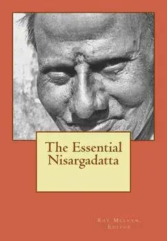 The Essential Nisargadatta, Paperback/Roy Melvyn
