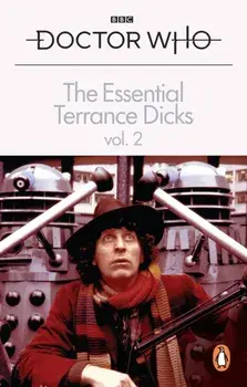 The Essential Terrance Dicks Volume 2, Paperback/Terrance Dicks