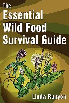 The Essential Wild Food Survival Guide, Paperback/Linda Runyon