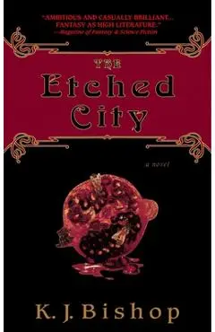 The Etched City - K. J. Bishop