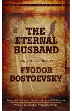 The Eternal Husband and Other Stories - Fyodor Dostoevsky