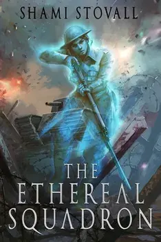 The Ethereal Squadron, Paperback/Shami Stovall