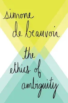 The Ethics of Ambiguity, Paperback/Simone De Beauvoir