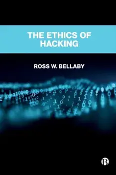 The Ethics of Hacking, Paperback/***