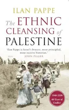The Ethnic Cleansing of Palestine, Paperback/Ilan Pappe