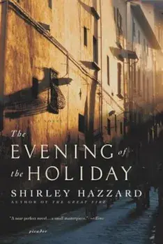 The Evening of the Holiday, Paperback/Shirley Hazzard