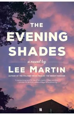 The Evening Shades - Lee Martin
