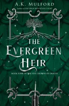 The Evergreen Heir, Paperback/A.K. Mulford