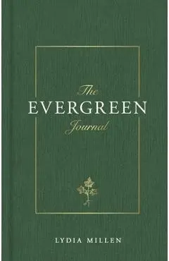 The Evergreen Journal - Lydia Elise Millen