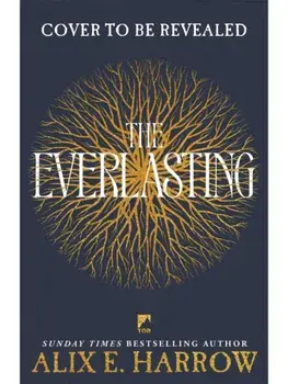 The Everlasting, Paperback/Alix E. Harrow