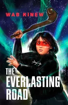 The Everlasting Road, Paperback/Wab Kinew
