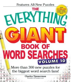 The Everything Giant Book of Word Searches, Volume 10: More Than 300 New Puzzles for the Biggest Word Search Fans!, Paperback/Charles Timmerman