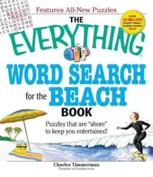 The Everything Word Search for the Beach Book: Puzzles That Are ''Shore'' to Keep You Entertained!, Paperback/Charles Timmerman