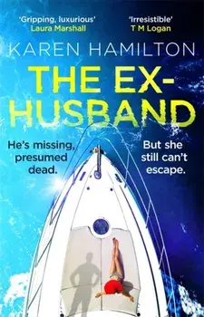 The Ex-Husband. The perfect thriller to escape with this year, Paperback/Karen Hamilton