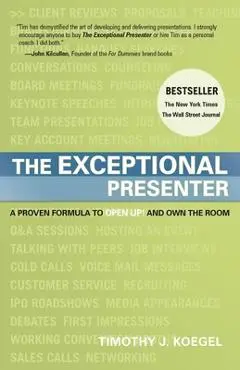 The Exceptional Presenter - Tim Koegel
