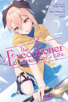 The Executioner and Her Way of Life, Vol. 2 (manga), Paperback/***