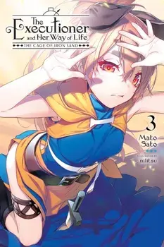 The Executioner and Her Way of Life, Vol. 3, Paperback/Mato Sato