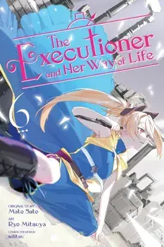 The Executioner and Her Way of Life, Vol. 6 (manga), Paperback/Ryo Mitsuya