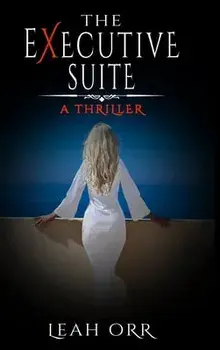 The Executive Suite, Hardcover/Leah Orr