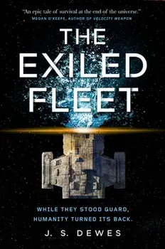 The Exiled Fleet, Paperback/J. S. Dewes