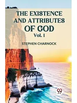 The Existence and Attributes of God Vol. 1, Paperback/***
