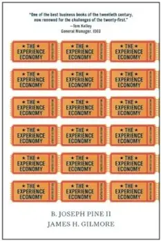 The Experience Economy, Paperback/B. Joseph Pine II