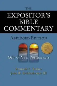 The Expositor's Bible Commentary - Abridged Edition: Two-Volume Set, Hardcover/Kenneth L. Barker