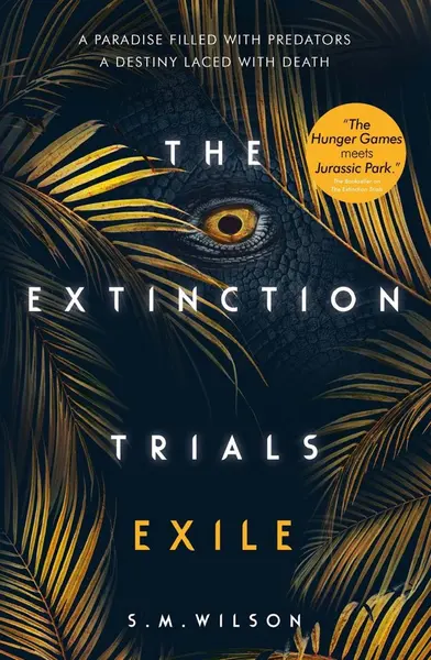 The Extinction Trials | S.M. Wilson