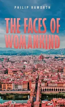 The Faces of Womankind, Paperback/Philip Raworth