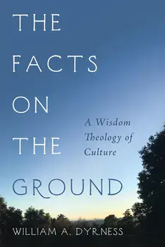 The Facts on the Ground, Paperback/William Dyrness
