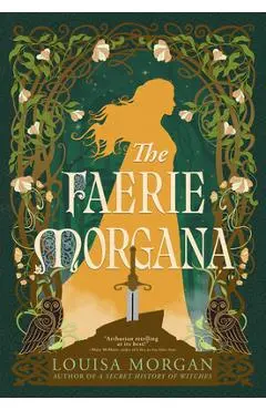 The Faerie Morgana - Louisa Morgan