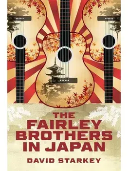 The Fairley Brothers in Japan. New ed, Paperback/David Starkey