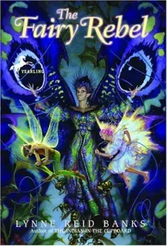 The Fairy Rebel, Paperback/Lynne Reid Banks