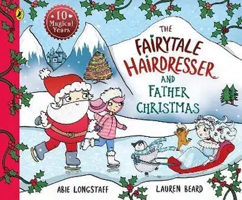 The Fairytale Hairdresser and Father Christmas, Paperback/Abie Longstaff