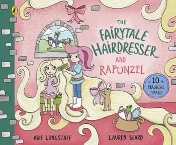 The Fairytale Hairdresser and Rapunzel. New Edition, Paperback/Abie Longstaff