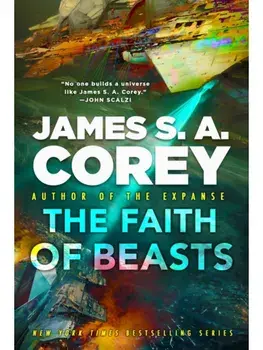 The Faith of Beasts, Paperback/James S.A. Corey