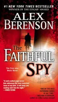 The Faithful Spy, Paperback/Alex Berenson