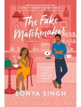 The Fake Matchmaker, Paperback/Sonya Singh