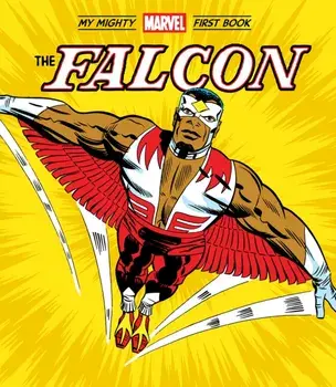 The Falcon: My Mighty Marvel First Book, Board book/Marvel Marvel Entertainment
