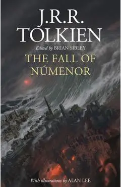 The Fall of Númenor: And Other Tales from the Second Age of Middle-Earth - J. R. R. Tolkien