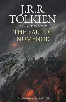 The Fall of Númenor: And Other Tales from the Second Age of Middle-Earth, Hardcover/J. R. R. Tolkien