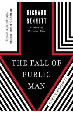 The Fall of Public Man - Richard Sennett